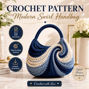 Può includere: Uno schema all'uncinetto per una borsa intitolata Modern Swirl Handbag. La borsa presenta una forma arrotondata con un motivo a vortice in filato blu scuro, blu chiaro e crema. Il testo include Easy PDF Download, Step-by-Step Tutorial e Instant Download.