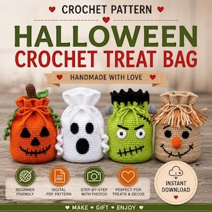May include: A crochet pattern for Halloween treat bags featuring four drawstring pouches: an orange pumpkin, a white ghost, a green monster, and a tan scarecrow. The text reads CROCHET PATTERN HALLOWEEN CROCHET TREAT BAG HANDMADE WITH LOVE.