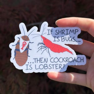 Funny Shrimp Logic | Cockroach Lobster Debate Decal | Cool Aquarium Laptop Gift