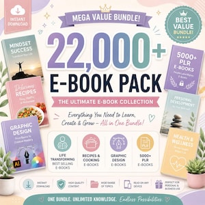 May include: A digital product advertisement for a 22,000+ E-Book Pack. The graphic features multiple e-book covers with titles like Mindset Success, Delicious Recipes, and Graphic Design. Text includes Mega Value Bundle, The Ultimate E-Book Collection, and Everything You Need to Learn, Create & Grow.