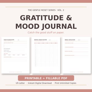 Peut inclure: Un journal de gratitude et d'humeur numérique intitulé The Gentle Reset Series Vol. 2. Le document présente trois pages : Today's Good Stuff, Monthly Mood Tracker et Weekly Reflection. C'est un PDF imprimable et remplissable au format US Letter.