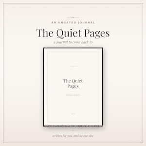 Peut inclure: Un journal non daté intitulé The Quiet Pages, a journal to come back to. La couverture présente un cadre rectangulaire noir sur fond clair avec le texte The Quiet Pages, a journal to come back to, et 198 pages for iPad, Android & any tablet.