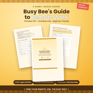 Pode incluir: Um guia digital intitulado Busy Bee's Guide to Remote Work, com um esquema de cores amarelo e castanho. O documento inclui páginas com texto, formato PDF imprimível, links clicáveis e secções para sites de emprego e dicas de entrevista.