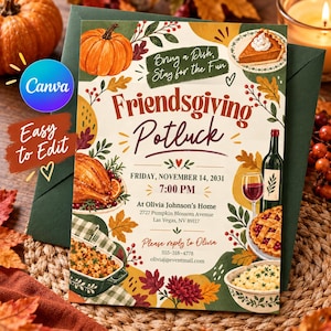 May include: A Friendsgiving Potluck invitation card featuring illustrations of a roasted turkey, pumpkin pie, wine, and autumn leaves. The text reads: Bring a Dish, Stay for the Fun, Friendsgiving Potluck, Friday, November 14, 2031, 7:00 PM.