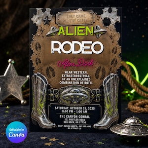 May include: A rectangular event flyer titled Alien Rodeo After Dark featuring a metallic brown background with rusted edges, two silver cowboy boots with green flames, a UFO belt buckle, and text detailing an event on October 25, 2025.