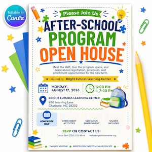 May include: A flyer for an After-School Program Open House hosted by Bright Futures Learning Center on Monday, August 17, 2026, from 5:00 PM to 7:00 PM at 980 Learning Lane, Charlotte, NC 28202, featuring colorful school-themed graphics.