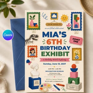 May include: A birthday invitation card titled Mia's 6th Birthday Exhibit, featuring colorful illustrations of framed art, a dinosaur skeleton, a bust, and geometric shapes. The text includes event details, date, time, location, and RSVP information.