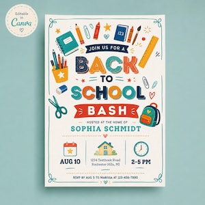 May include: A Back to School Bash invitation flyer featuring colorful illustrations of school supplies like pencils, a ruler, a backpack, and scissors. The text reads Join Us For A Back To School Bash, hosted at the home of Sophia Schmidt on Aug 10, 2-5 PM.