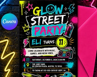 May include: A black party invitation flyer with neon graphics including a spray paint can, boombox, skateboard, and cap. Text reads: GLOW STREET PARTY, ELI TURNS 11, COME CELEBRATE WITH MUSIC, GAMES, AND NEON VIBES. SATURDAY, OCTOBER 3, 2026, 6:00 PM, THE JUMP YARD.