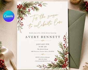 May include: A white rectangular bridal shower invitation card featuring watercolor pine branches and red berries in the top-left and bottom-right corners. The text reads 'Tis the season to celebrate love', 'AVERY BENNETT', and event details.
