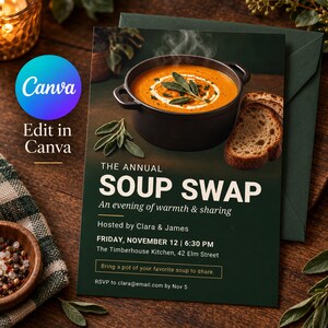 May include: A dark green invitation card for The Annual Soup Swap event. The card features a black pot of orange soup with cream and sage, and slices of bread. Text includes event details, date, time, location, and RSVP instructions.