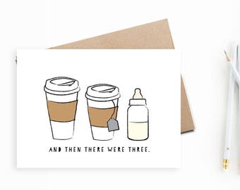 New Baby Card | Funny New Baby Card, And Then There Were Three Card, Coffee Baby Card, Baby Shower Cards Funny Boy Girl