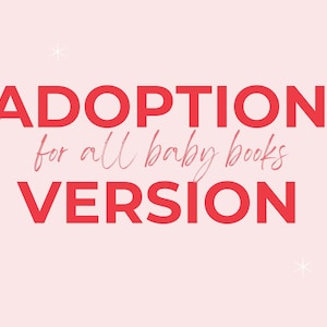 Adoption Version // All Baby Book Styles