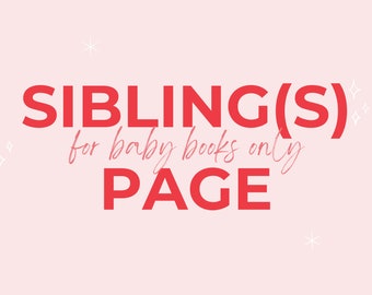 Sibling(s) Page // All Baby Book Styles