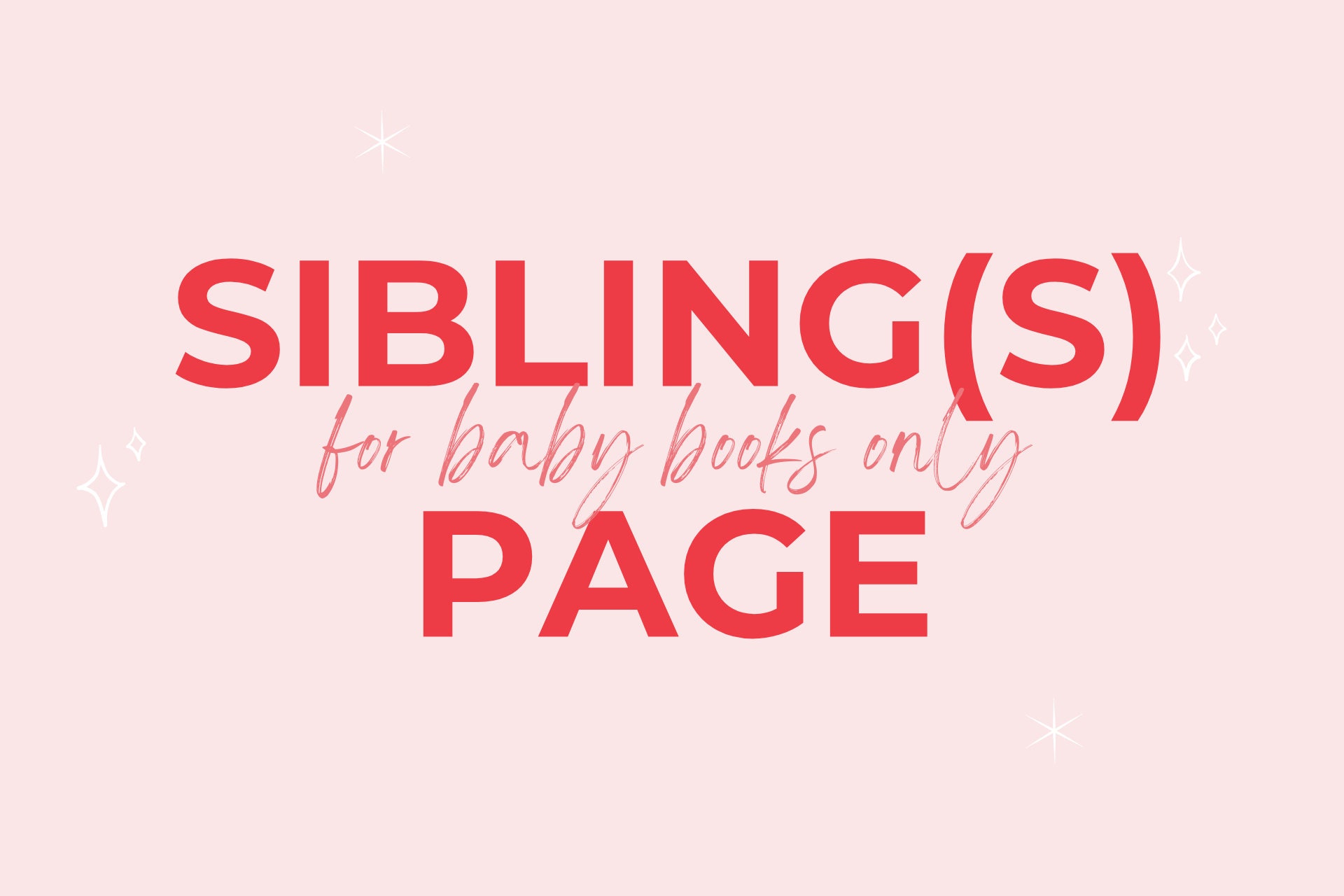 Sibling(s) Page // All Baby Book Styles