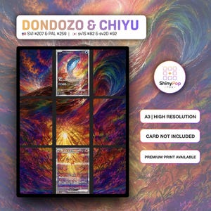 Puede incluir: Un póster rectangular que muestra a Dondozo & Chiyu con el texto SVI #207 & PAL #259, sv1S #82 & sv2D #92, A3 | HIGH RESOLUTION, CARD NOT INCLUDED y PREMIUM PRINT AVAILABLE. El diseño presenta patrones abstractos coloridos y arremolinados.
