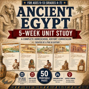 May include: An Ancient Egypt 5-week unit study curriculum for ages 9-13. The cover features a pharaoh statue, Egyptian architecture, and five lesson cards detailing weekly topics like the Nile River, pyramids, daily life, gods, and kingdoms.