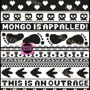 May include: A black and white pixel art pattern featuring rows of geometric shapes, hearts, and paw prints. The text reads MONGO IS APPALLED! and THIS IS AN OUTRAGE. The design includes a pink square label with the text HAND MADE in the centre.