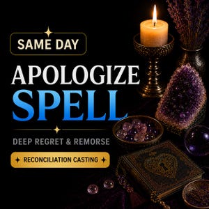 May include: A lit candle in a metallic holder, a purple amethyst cluster, a bowl of small crystals, and a dark book with a heart-shaped keyhole design. Text reads: SAME DAY APOLOGIZE SPELL, DEEP REGRET & REMORSE, RECONCILIATION CASTING.