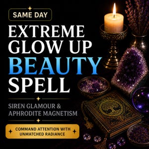 May include: A black graphic featuring the text SAME DAY EXTREME GLOW UP BEAUTY SPELL, SIREN GLAMOUR & APHRODITE MAGNETISM, and COMMAND ATTENTION WITH UNMATCHED RADIANCE. A lit candle, a large purple amethyst cluster, a book, and crystals are visible.