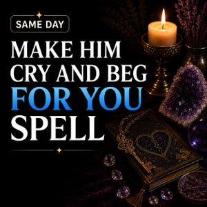 Peut inclure: Un livre noir avec un motif de cœur doré et une clé dorée, accompagné d'une bougie allumée dans un bougeoir en métal, un amas de cristaux violets et des gemmes transparentes. Le texte indique : SAME DAY MAKE HIM CRY AND BEG FOR YOU SPELL.