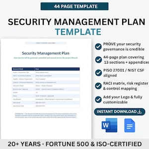 May include: A 44-page Security Management Plan template document featuring a table for project details, client information, and document status. The layout includes a list of features such as ISO 27001 and NIST CSF alignment, a RACI matrix, and a risk register.