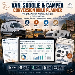 Van Conversion Planner Spreadsheet, Skoolie Build Budget Excel, Camper Weight & Solar Calculator, DIY Van Life Electrical Guide PDF