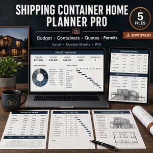 May include: A digital shipping container home planner pro kit featuring a laptop and tablet displaying project overview dashboards, budget breakdowns, and container sourcing tables, alongside printed budget, timeline, and floor plan documents.