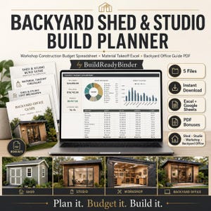 May include: A digital Backyard Shed & Studio Build Planner by BuildReadyBinder featuring a laptop displaying a project budget dashboard, alongside document icons, a list of 5 files, and four photographic examples of a shed, studio, workshop, and office.