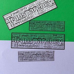 May include: Four rectangular stickers featuring the word Transparency in large black letters, surrounded by smaller repeating words including trust, respect, stability, gratitude, connect, clarity, and communicate in a black and white design.