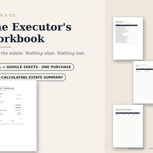 May include: A digital workbook titled The Executor's Workbook by Ledger & Co. featuring text that reads Settle the estate. Nothing slips. Nothing lost. EXCEL + GOOGLE SHEETS. ONE PURCHASE. AUTO-CALCULATING ESTATE SUMMARY. Includes four document pages.