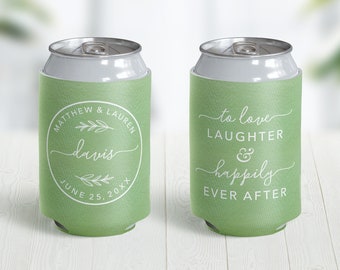 Greenery Wedding Can Coolers - To Love, Laughter, and Happily Ever After - Personalized Wedding Can Coolers - Custom Wedding Can Coolers