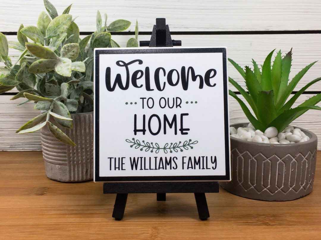 Welcome to Our Home Ceramic Tile Sign With Easel, Personalized Family ...