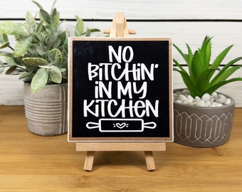 No Bitchin' in My Kitchen Ceramic Tile Sign with Easel, Modern Farmhouse Kitchen Tiered Tray Decor, Funny Gift for Mom, Cooks and Foodies