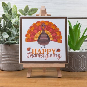 Happy Thanksgiving Turkey Ceramic Tile Sign with Easel, Thanksgiving Sign/Tiered Tray Sign/Shelf Sitter