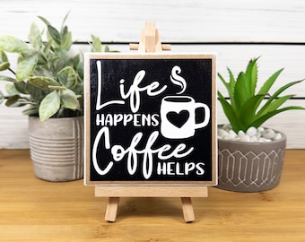 Life Happens Coffee Helps Ceramic Tile Sign with Easel, Coffee Bar Sign, Modern Farmhouse Tiered Tray Coffee Decor, Coffee Lovers Gift