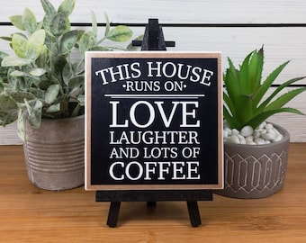 Coffee Bar Ceramic Tile Sign with Easel, This House Runs on Love Laughter and Lots of Coffee Tiered Tray Decor, Coffee Lover's Gift