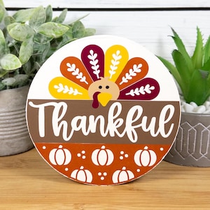 Thankful Turkey Wood Sign, Thanksgiving Turkey Tiered Tray Decor/Shelf-Sitter, Thanksgiving Mini Wood Round 5 inch Sign for Home or Office