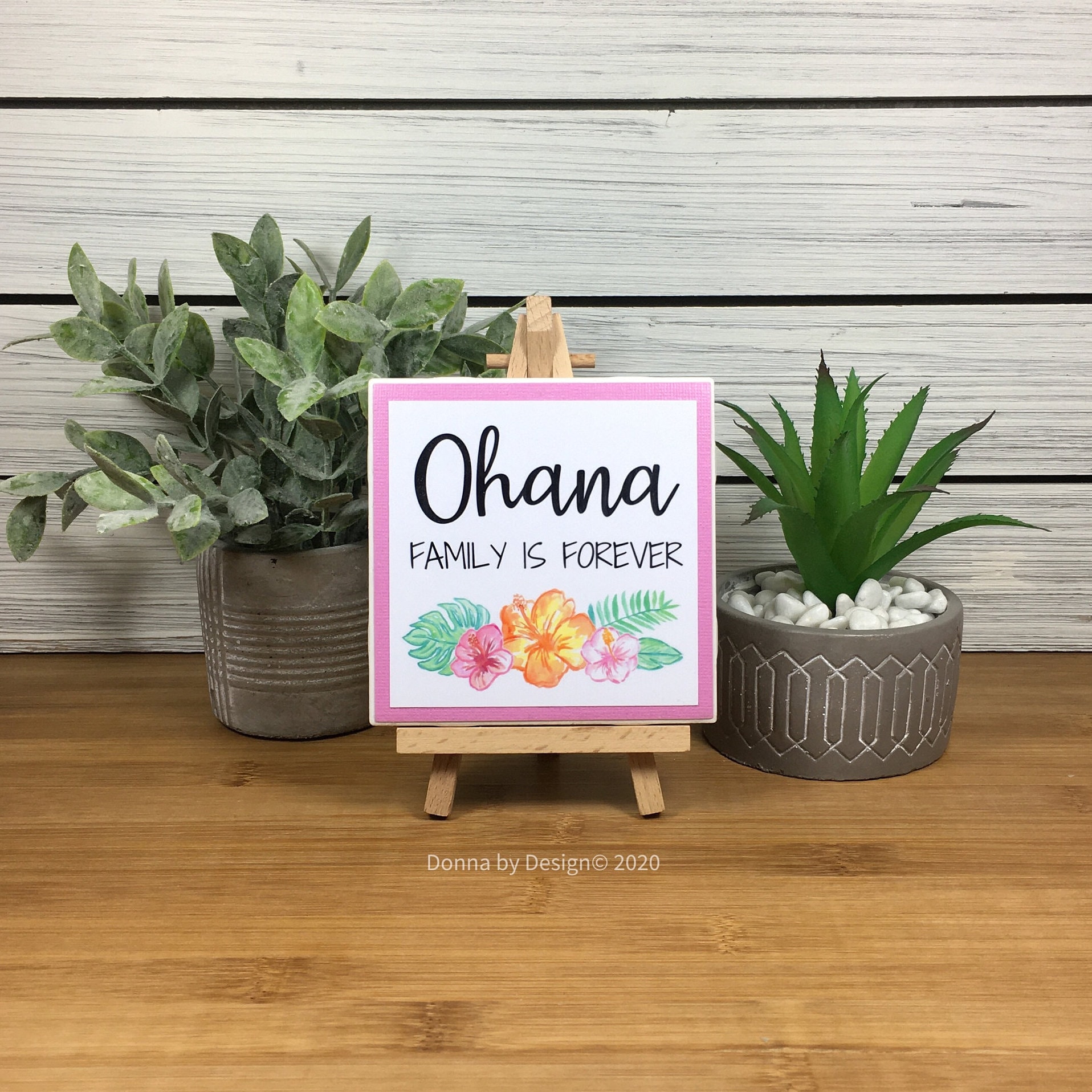 Ohana Family is Forever Ceramic Tile Sign With Easel, Ohana Sign
