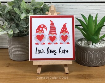 Valentine's Day Gnome Ceramic Tile Sign with Easel, Love Lives Here or Personalize with your favorite saying