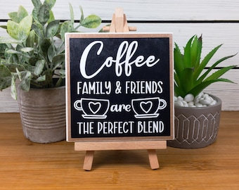 Coffee Bar Ceramic Tile Sign with Easel, Coffee Family & Friends are the Perfect Blend Sign, Coffee Tiered Tray Decor, Coffee Lover's Gift