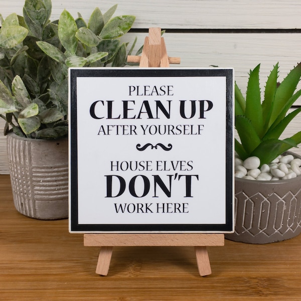 Please Clean up After Yourself House Elves Bathroom Signs Etsy