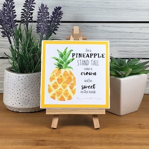 Be a Pineapple Ceramic Tile Sign with Easel