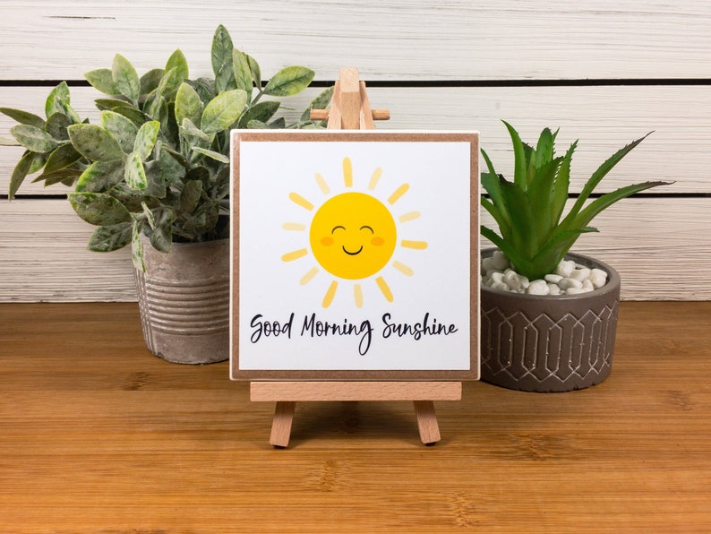 Good Morning Sunshine Ceramic Tile Sign with Easel / Positive Quote for Home, School, or Office / Gift for Friend, Teacher, or Co-worker image 8