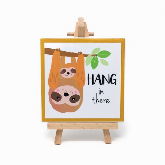 Funny Sloth Ceramic Tile Sign with Easel: Hang in There