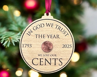 Penny Ornament / We Lost Our Cents Ornament / Penny