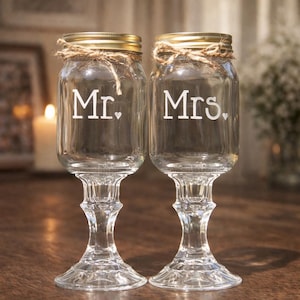 Personalized Mason Jar Wine Glass Set of 2 | Custom Mr & Mrs Wine Glasses | Engraved Redneck Wine Glasses | Wedding Gift