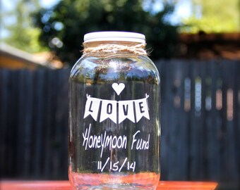 Half Gallon Mason Jar, Honeymoon Fund Jar, Custom Mason Jars