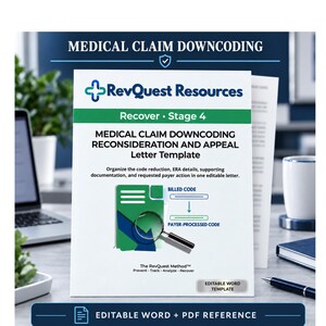 May include: A white document titled Medical Claim Downcoding Reconsideration and Appeal Letter Template by RevQuest Resources. It features a green graphic with a magnifying glass, text about organising code reduction, and an editable Word template label.
