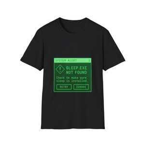 Sleep Not Found Error Tee Funny PC Builder Shirt Programmer Gift Computer Geek T-Shirt